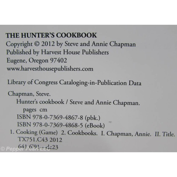 The Hunter's Cookbook Best Recipes to Savor the Hunting Experience Steve Chapman - Picture 2 of 3